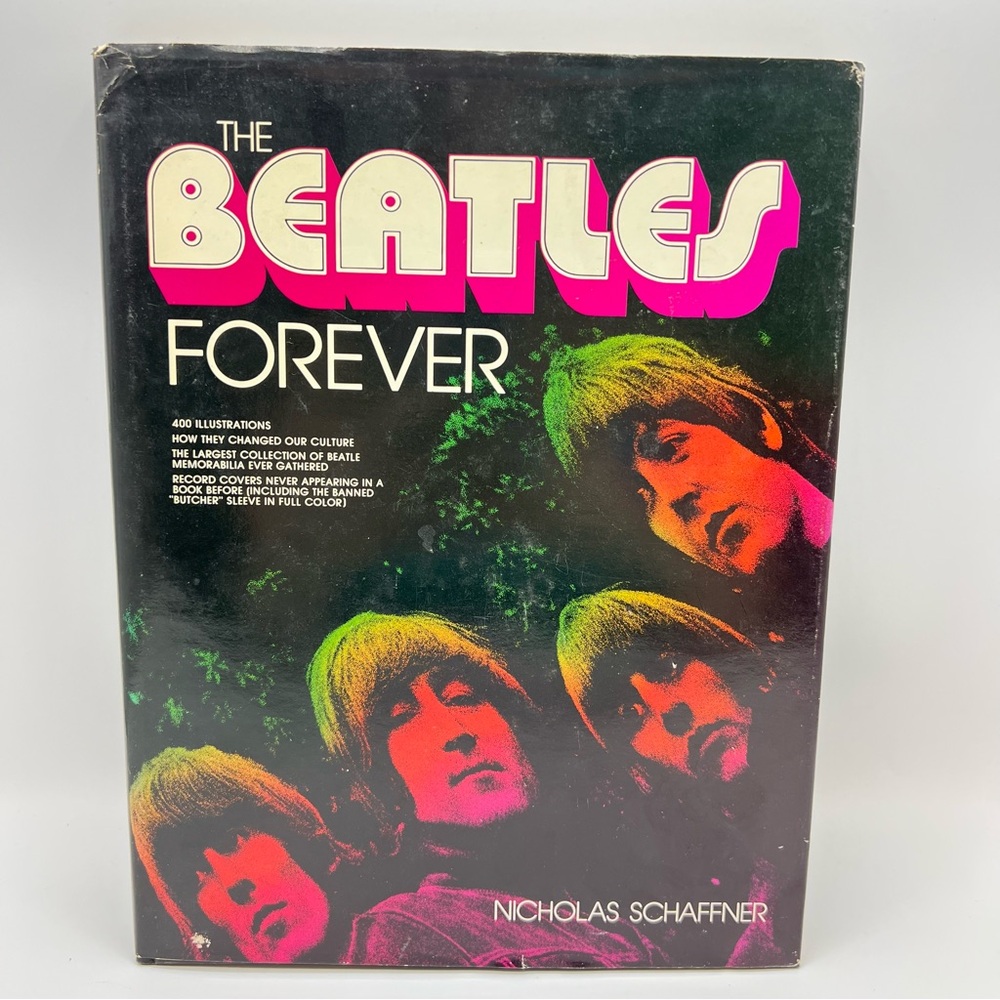 The Beatles Forever by Nicholas Schaffner Hardcover Book Cameron‎ House 1978